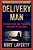 Delivery Man: The Enemy-Alien Nisei Translator Who Saved His Battalion-.. - Imagem 1