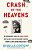 Crash Of The Heavens: The Remarkable Story Of Hannah Senesh And The Only Military Mission To Rescue Europe's Jews During World War II-.. - Imagem 1