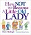 How Not To Become A Little Old Lady: A Mini Gift Book-.. - Imagem 1
