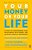 Your Money Or Your Life: 9 Steps To Transforming Your Relationship With Money And Achieving Financial Independence: Fully Revised And Updated For 2018-.. - Imagem 1
