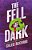 The Fell Of Dark-.. - Imagem 1