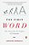 The First Word: The Search For The Origins Of Language-.. - Imagem 1