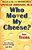 Who Moved My Cheese? For Teens - An A-Mazing Way To Change And Win!-.. - Imagem 1