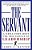 The Servant - A Simple Story About The True Essence Of Leadership-.. - Imagem 1