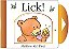 Lick!: Mini Board Book-.. - Imagem 1