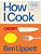 How I Cook: A Chef's Guide To Really Good Home Cooking-.. - Imagem 1