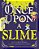Once Upon A Slime-.. - Imagem 1