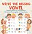 Write The Missing Vowel: Reading Book For Preschoolers Children's Reading And Writing Books-.. - Imagem 1
