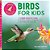 Birds For Kids: A Junior Scientist's Guide To Owls, Eagles, Penguins, And Other Bird Species-.. - Imagem 1