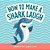 How To Make A Shark Laugh-.. - Imagem 1