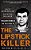 William Heirens: The True Story Of The Lipstick Killer: Historical Serial Killers And Murderers-.. - Imagem 1