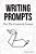 Writing Prompts: For The Creatively Insane-.. - Imagem 1
