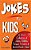 Jokes For Kids: A 3-In-1 Collection Of Jokes, Riddles, Tongue Twisters & Knock-Knock Jokes-.. - Imagem 1