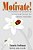 Motivate!: A Collection Of Compelling Words And Phrases For Senior Activities-.. - Imagem 1
