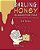 Darling, Honey Is Good For You!: A Little Honey Book For Your Little One. -.. - Imagem 1
