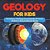 Geology For Kids - Pictionary Geology Encyclopedia Of Terms Children's Rock & Mineral Books-.. - Imagem 1