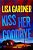 Kiss Her Goodbye: A Frankie Elkin Novel Volume 4-.. - Imagem 1