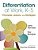 Differentiation At Work, K-5: Principles, Lessons, And Strategies-.. - Imagem 1