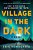 Village In The Dark-.. - Imagem 1