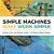 Simple Machines Make Work Simple Energy, Force And Motion Grade 3 Children's Physics Books-.. - Imagem 1