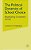 The Political Dynamics Of School Choice: Negotiating Contested Terrain-.. - Imagem 1