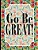 Go Be Great!-.. - Imagem 1