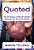 Quoted: 100 Of Donald Trump's Most Memorable Bites & Disses-.. - Imagem 1