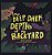 The Deep Dark Depths Of The Backyard-.. - Imagem 1