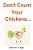 Don't Count Your Chickens-.. - Imagem 1