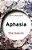 Aphasia: The Basics-.. - Imagem 1