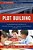 Plot Building: Classroom Ready Materials For Teaching Writing And Literary Analysis Skills In Grades 4 To 8-.. - Imagem 1