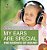 My Ears Are Special: The Science Of Sound - Physics Book For Children Children's Physics Books-.. - Imagem 1