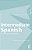 Intermediate Spanish: A Grammar And Workbook-.. - Imagem 1