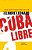 Cuba Libre-.. - Imagem 1