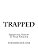 Trapped: Why Do People Sacrifice Everything For A Moment Of Uncertain Pleasure?-.. - Imagem 1
