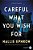 Careful What You Wish For: A Novel Of Suspense-.. - Imagem 1