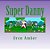 Super Danny: Three Colorful And Educational Adventures In One Exciting Volume. -.. - Imagem 1