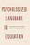 Psychologized Language In Education: Denaturalizing A Regime Of Truth-.. - Imagem 1