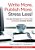 Write More, Publish More, Stress Less!: Five Key Principles For A Creative And Sustainable Scholarly Practice-.. - Imagem 1