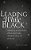 Leading While Black: Reflections On The Racial Realities Of Black School Leaders Through The Obama Era And Beyond-.. - Imagem 1