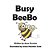 Busy Beebo-.. - Imagem 1