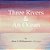 Three Rivers And An Ocean-.. - Imagem 1