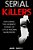 Serial Killers: Exploring The Horrific Crimes Of Little Known Murderers-.. - Imagem 1