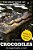 Crocodiles: The Largest Reptiles On Earth-.. - Imagem 1