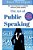The Art Of Public Speaking: The Best Way To Become A Confident, Effective Public Speaker. -.. - Imagem 1