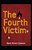 The Fourth Victim-.. - Imagem 1