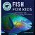 Fish For Kids: A Junior Scientist's Guide To Diverse Habitats, Colorful Species, And Life Underwater-.. - Imagem 1