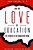 For The Love Of Education, 2ND Edition: The Power Of An Awakened Mind-.. - Imagem 1