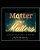 Matter That Matters: An Exploration Of Chemistry And History-.. - Imagem 1