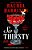 So Thirsty-.. - Imagem 1